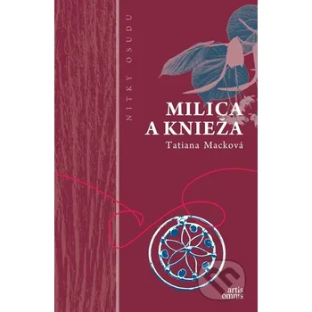 Kniha Milica a knieža - Tatiana Macková Artis Omnis