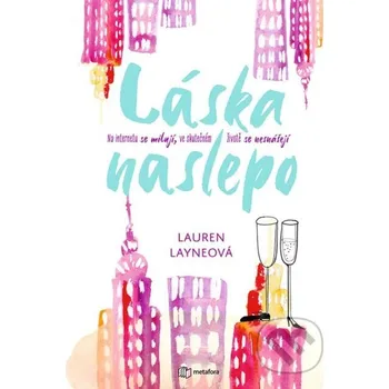 Láska naslepo - Layne Lauren Grada