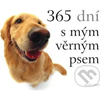 365 dní s mým věrným psem - Helen Exley Slovart CZ