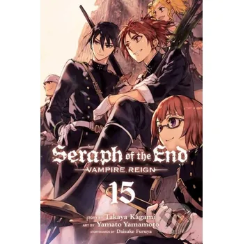 Seraph of the End, Vol. 15 - Takaya Kagami Viz Media