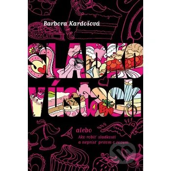 Sladko v ústach - Barbora Kardošová Slovart