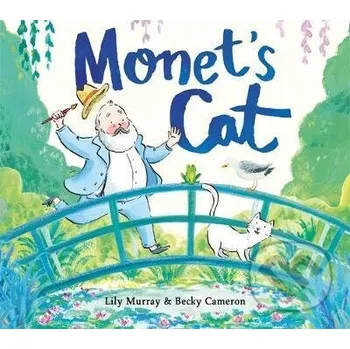 Pohádka Monet´s Cat - Lily Murray , Becky Cameron