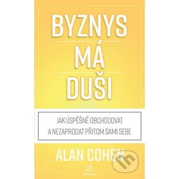 Kniha Byznys má duši - Alan Cohen Grada