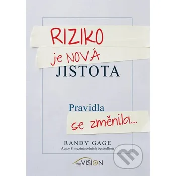 Kniha Riziko je nová jistota - Randy Gage EDITORES