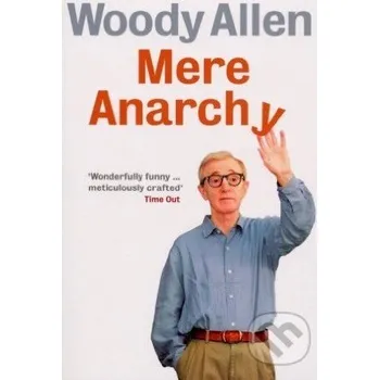 Beletrie pro dospělé Mere Anarchy - Woody Allen Ebury