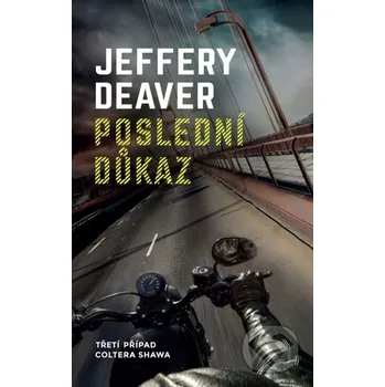 Kniha Poslední důkaz - Jeffery Deaver Domino