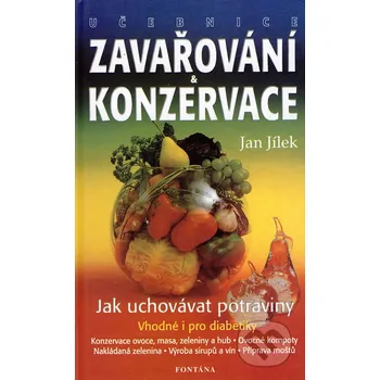 Zavařování a konzervace - Jan Jílek Fontána