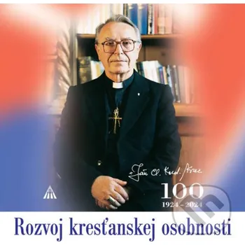 Rozvoj kresťanskej osobnosti - Ján Chryzostom Korec