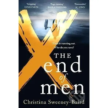 The End of Men - Christina Sweeney-Baird HarperCollins Publishers