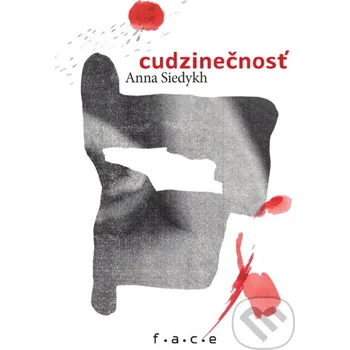 Poezie Cudzinečnosť - Anna Siedykh, Iryna Prokopchuk (ilustrátor) OZ FACE