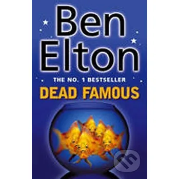 Beletrie pro dospělé Dead Famous - Ben Elton Transworld