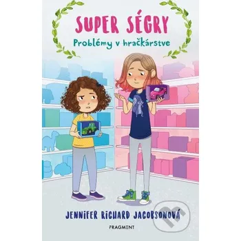 Kniha Super ségry: Problémy v hračkárstve - Jennifer Richard Jacobson Fragment
