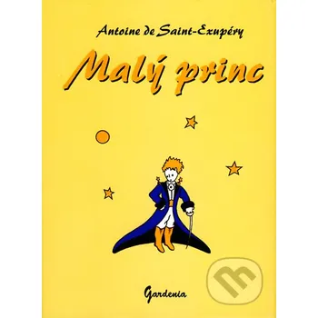Beletrie pro dospělé Malý princ - Antoine de Saint-Exupéry Gardenia