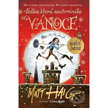 Kniha Holka, která zachránila Vánoce - Matt Haig Argo