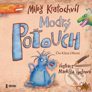Modrý Poťouch - Miloš Kratochvíl Témbr
