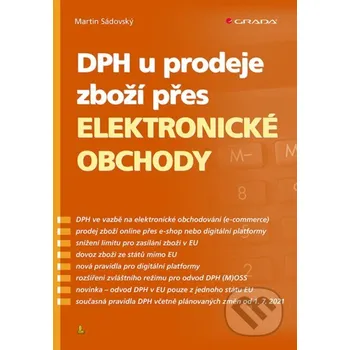 DPH u prodeje zboží přes elektronické obchody - Martin Sádovský Grada