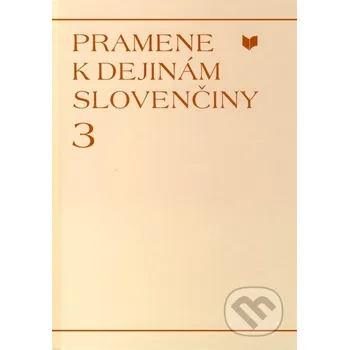 Cizojazyčná kniha Pramene k dejinám slovenčiny 3 - VEDA VEDA