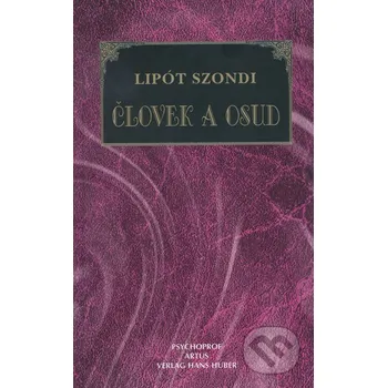 Človek a osud - Lipót Szondi Psychoprof