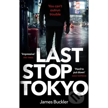 Last Stop Tokyo - James Buckler Black Swan