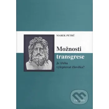 Možnosti transgrese - Marek Petrů Triton