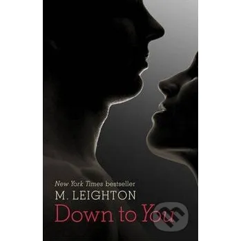 Down to You - M. Leighton Hodder Paperback