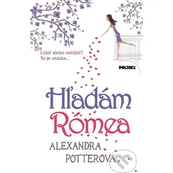 Kniha Hľadám Rómea - Alexandra Potter NOXI