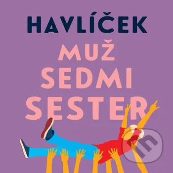 Muž sedmi sester - Jaroslav Havlíček Tympanum