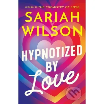 Beletrie pro dospělé Hypnotized by Love - Sariah Wilson