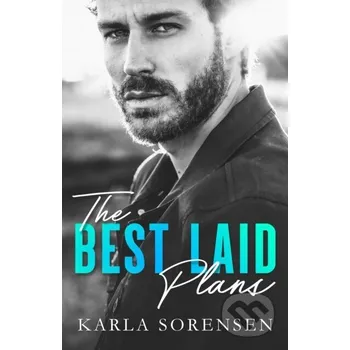 The Best Laid Plans - Karla Sorensen