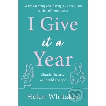 I Give It A Year - Helen Whitaker Trapeze