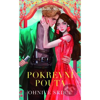 Kniha Ohnivé srdce - Richelle Mead Slovart CZ