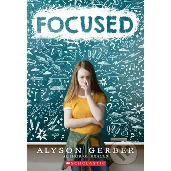 Beletrie pro dospělé Focused - Alyson Gerber Scholastic