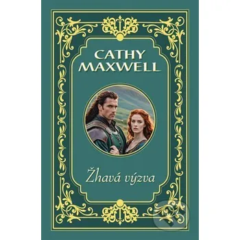 Žhavá výzva - Cathy Maxwell OLDAG