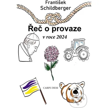 Kniha Řeč o provaze v roce 2024 - František Schildberger Carpe diem