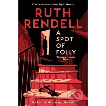 Spot of Folly - Ruth Rendell Profile Books