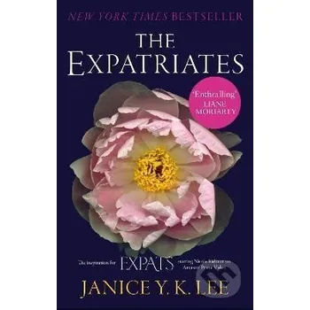 The Expatriates: The inspiration for Expats, starring Nicole Kidman on Amazon Prime Video 26 January 2024 - K. Y. Janice Lee Little, Brown Book Group