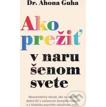 Kniha Ako prežiť v narušenom svete - Ahona Guha Eastone Books