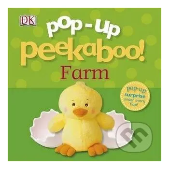 Pohádka Pop-Up Peekaboo! Farm - Dorling Kindersley Dorling Kindersley
