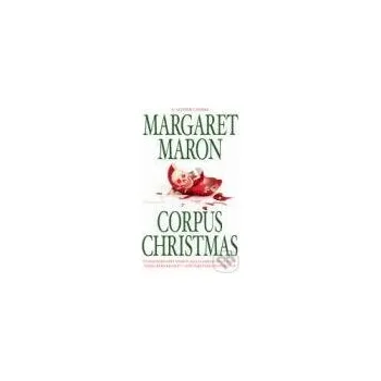 Corpus Christmas - Margaret Maron Grand Central Publishing