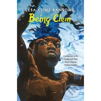 Being Clem - Lesa Cline-Ransome Holiday house