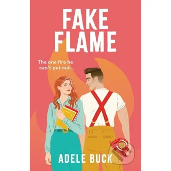 Fake Flame - Adele Buck