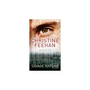 Beletrie pro dospělé Savage Nature - Christine Feehan