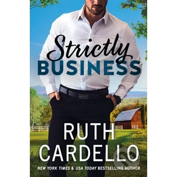 Strictly Business - Ruth Cardello