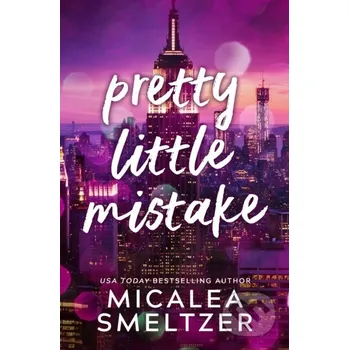 Pretty Little Mistake - Micalea Smeltzer