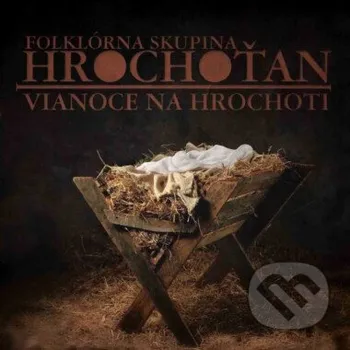 Česká hudba FSK Hrochoťan: Vianoce na Hrochoti - FSK Hrochoťan Hudobné albumy