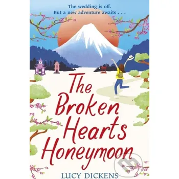 The Broken Hearts Honeymoon - Lucy Dickens Arrow Books