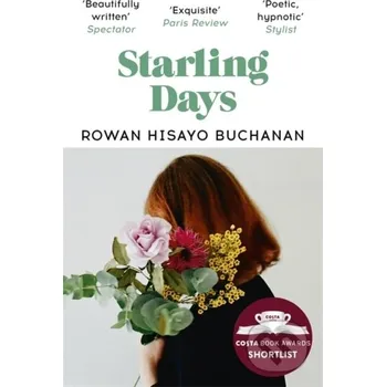 Beletrie pro dospělé Starling Days - Rowan Hisayo Buchanan Sceptre