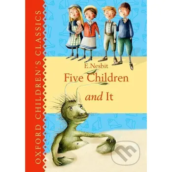 Cizojazyčná kniha Five Children & It - E. Nesbit Oxford University Press