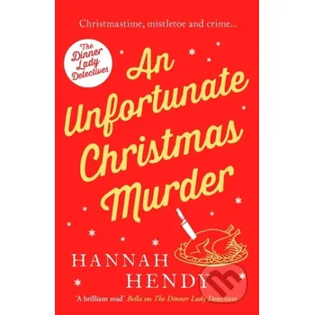 An Unfortunate Christmas Murder - Hannah Hendy Canelo