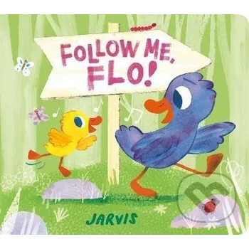 Follow Me, Flo! - Jarvis Walker books